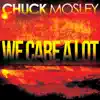 Chuck Mosley - We Care a Lot (Single)